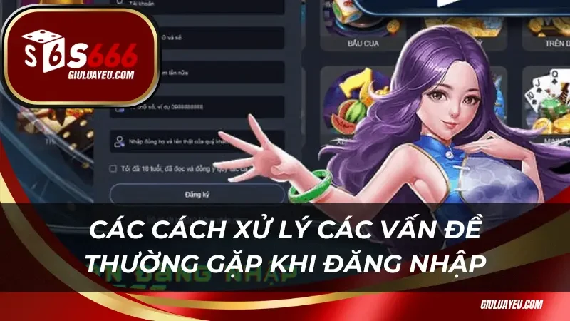 Các cách xử lý các vấn đề thường gặp khi đăng nhập
