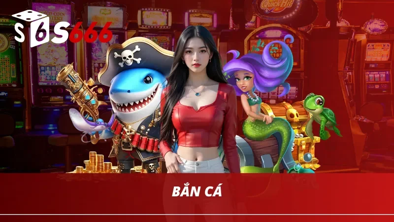 Cùng hòa mình vào đại dương bao la với sảnh game Bắn cá tại S666